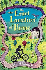 The Exact Location of Home by Kate Messner