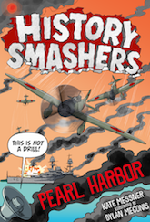 Cover of History Smashers: Pearl Harbor by Kate Messner